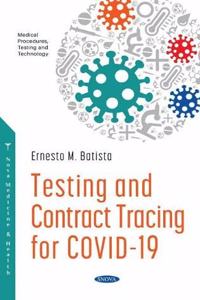 Testing and Contract Tracing for COVID -19