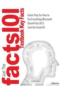 Exam Prep for How to Do Everything Microsoft SharePoint 2013