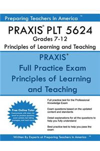 PRAXIS PLT 5624 Grades 7-12