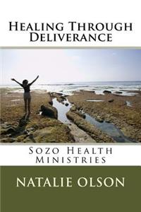 Healing Through Deliverance