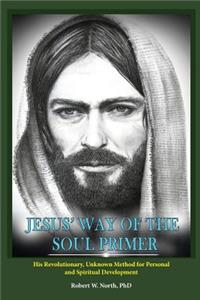 Jesus' Way of the Soul Primer