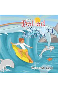The Ballad of Shellby Shores