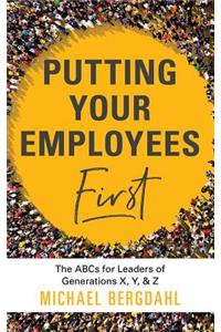 Putting Your Employees First