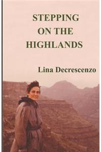 Stepping on the Highlands