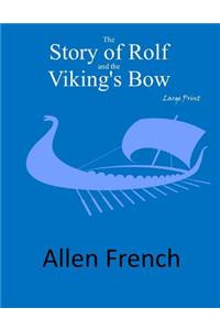 The Story of Rolf and the Viking's Bow