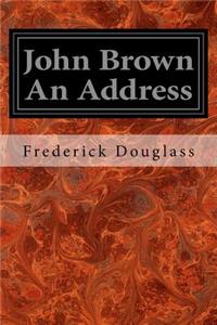 John Brown An Address