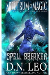 Spell Breaker - Spectrum of Magic - Book 1