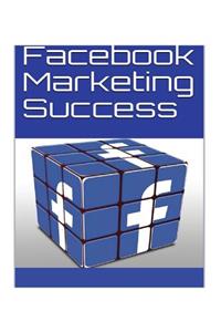 Facebook Marketing Success