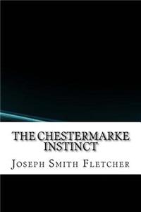 The Chestermarke Instinct