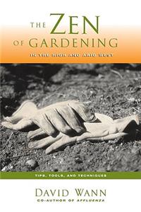 Zen of Gardening in the High & Arid West