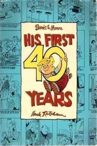 Dennis the Menace: His First Forty Years