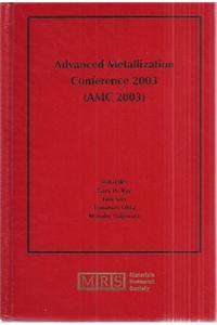 Advanced Metallization Conference 2003 (AMC 2003): Volume 19