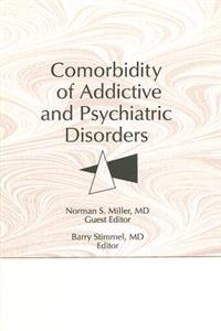 Comorbidity of Addictive and Psychiatric Disorders