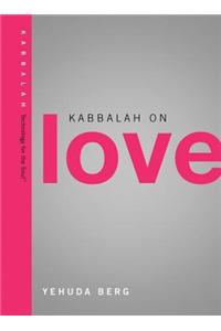 Kabbalah on Love