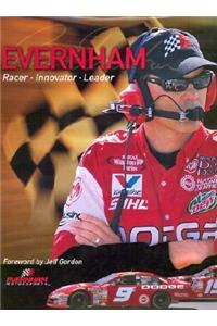 Ray Evernham: Racer, Innovator, Visionary, Leader