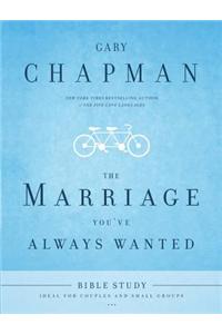 The Marriage You've Always Wanted Bible Study