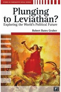 Plunging to Leviathan?