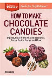 How to Make Chocolate Candies