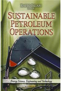 Sustainable Petroleum Operations