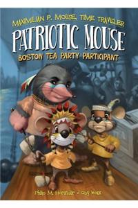 Patriotic Mouse: Boston Tea Party Participant Book Set