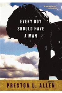 Every Boy Should Have a Man