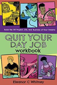 Quit Your Day Job Workbook