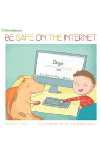 Be Safe on the Internet