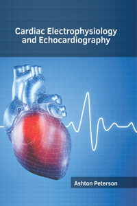 Cardiac Electrophysiology and Echocardiography