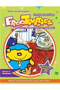Rotten, But Not Forgotten Frootivities(tm)