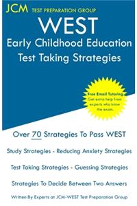 WEST Early Childhood Education - Test Taking Strategies