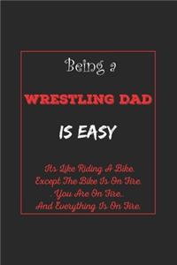 Being A Wrestling Dad Is Easy