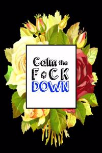 Calm the F * ck Down