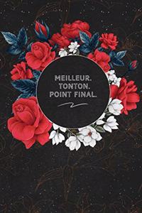 Meilleur. Tonton. Point Final.