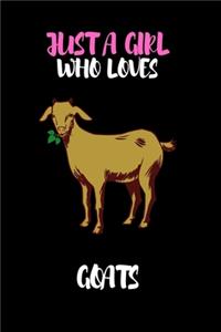 Just A Girl Who Loves Goats