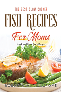 The Best Slow Cooker Fish Recipes for Moms