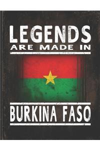 Legends Are Made In Burkina Faso