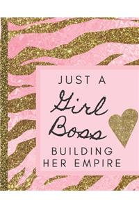 Just A Girl Boss Building Her Empire