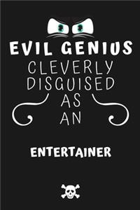 Evil Genius Cleverly Disguised As An Environmental Scientist