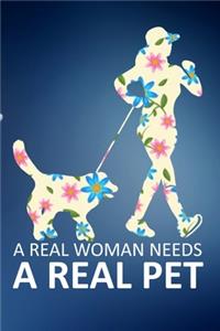 A real woman needs a real pet
