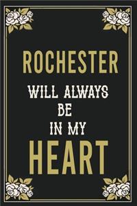 Rochester Will Always Be In My Heart