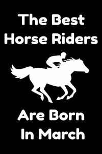 The Best Horse Riders Are Born In March