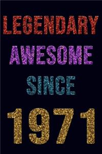 Legendary Awesome Since 1971 Notebook Birthday Gift