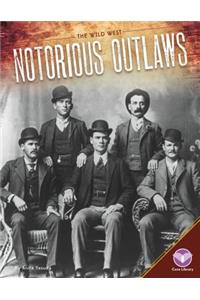 Notorious Outlaws