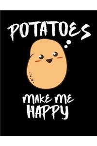 Potatoes Make Me Happy