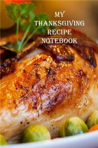 My Thanksgiving Recipe Notebook