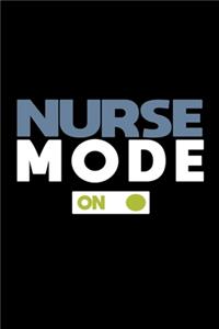 Nurse mode on