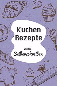 Kuchen Rezepte zum Selberschreiben