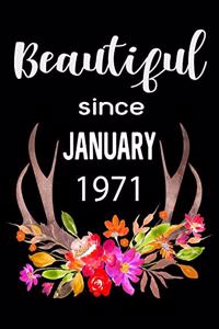 Beautiful Since January 1971