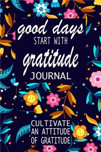 Good Days Start With Gratitude