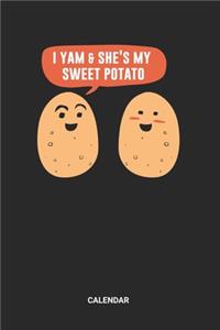 I Yam And She's My Sweet Potato Calendar